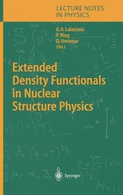Extended Density Functionals in Nuclear Structure Physics - cover