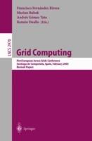 Grid Computing: First European Across Grids Conference, Santiago de Compostela, Spain, February 13-14, 2003, Revised Papers - cover