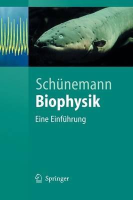 Biophysik: Eine Einführung - Volker Schünemann - cover