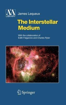 The Interstellar Medium - James Lequeux - cover