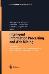 Intelligent Information Processing and Web Mining: Proceedings of the International IIS: IIPWM‘04 Conference held in Zakopane, Poland, May 17–20, 2004 - cover