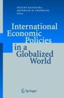 International Economic Policies in a Globalized World - cover