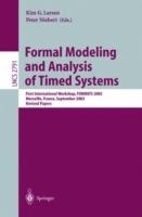 Formal Modeling and Analysis of Timed Systems: First International Workshop, FORMATS 2003, Marseille, France, September 6-7, 2003, Revised Papers - cover