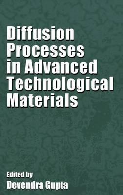 Diffusion Processes in Advanced Technological Materials - cover