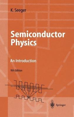 Semiconductor Physics: An Introduction - Karlheinz Seeger - cover
