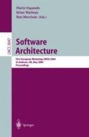 Software Architecture: First European Workshop, EWSA 2004, St Andrews, UK, May 21-22, 2004, Proceedings - cover