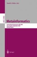 Metainformatics: International Symposium, MIS 2003, Graz, Austria, September 17-20, 2003, Revised Papers - cover