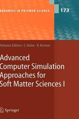 Advanced Computer Simulation Approaches for Soft Matter Sciences I - cover