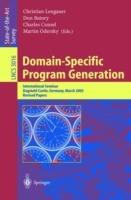 Domain-Specific Program Generation: International Seminar, Dagstuhl Castle, Germany, March 23-28, 2003, Revised Papers - cover