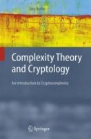 Complexity Theory and Cryptology: An Introduction to Cryptocomplexity - Jörg Rothe - cover