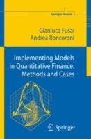 Implementing Models in Quantitative Finance: Methods and Cases - Gianluca Fusai,Andrea Roncoroni - cover