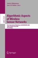 Algorithmic Aspects of Wireless Sensor Networks: First International Workshop, ALGOSENSORS 2004, Turku, Finland, July 16, 2004, Proceedings - cover
