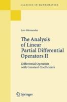 The Analysis of Linear Partial Differential Operators II: Differential Operators with Constant Coefficients - Lars Hörmander - cover