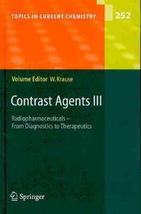 Contrast Agents III: Radiopharmaceuticals - From Diagnostics to Therapeutics - cover