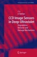 CCD Image Sensors in Deep-Ultraviolet: Degradation Behavior and Damage Mechanisms - Flora Li,Arokia Nathan - cover