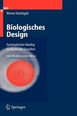 Biologisches Design: Systematischer Katalog für bionisches Gestalten - Werner Nachtigall - cover