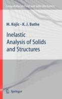 Inelastic Analysis of Solids and Structures - M. Kojic,Klaus-Jurgen Bathe - cover