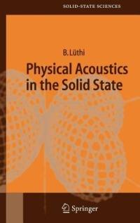 Physical Acoustics in the Solid State - Bruno Lüthi - cover