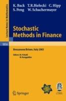Stochastic Methods in Finance: Lectures given at the C.I.M.E.-E.M.S. Summer School held in Bressanone/Brixen, Italy, July 6-12, 2003 - Kerry Back,Tomasz R. Bielecki,Christian Hipp - cover
