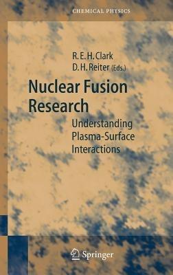 Nuclear Fusion Research: Understanding Plasma-Surface Interactions - cover