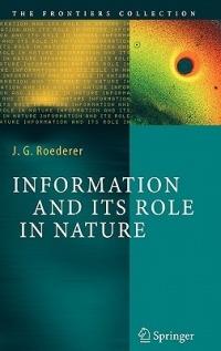 Information and Its Role in Nature - Juan G. Roederer - cover