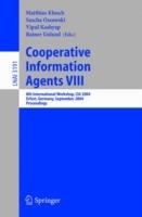 Cooperative Information Agents VIII: 8th International Workshop, CIA 2004, Erfurt, Germany, September 27-29, 2004, Proceedings - cover