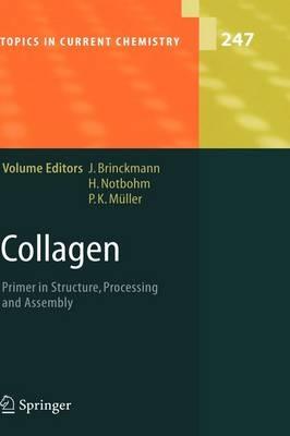 Collagen: Primer in Structure, Processing and Assembly - cover