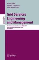 Grid Services Engineering and Management: First International Conference, GSEM 2004, Erfurt, Germany, September 27-30, 2004, Proceedings - cover