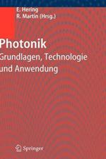 Photonik: Grundlagen, Technologie und Anwendung