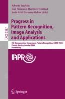 Progress in Pattern Recognition, Image Analysis and Applications: 9th Iberoamerican Congress on Pattern Recognition, CIARP 2004, Puebla, Mexico, October 26-29, 2004. Proceedings