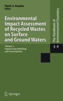 Environmental Impact Assessment of Recycled Wastes on Surface and Ground Waters: Engineering Modeling and Sustainability - cover