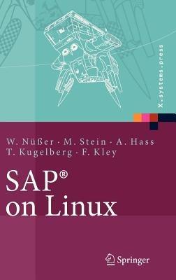 SAP® on Linux: Architektur, Implementierung, Konfiguration, Administration - Wilhelm Nüßer,Manfred Stein,Alexander Hass - cover
