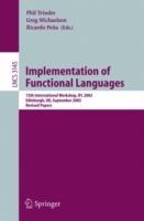 Implementation of Functional Languages: 15th International Workshop, IFL 2003, Edinburgh, UK, September 8-11, 2003. Revised Papers - cover