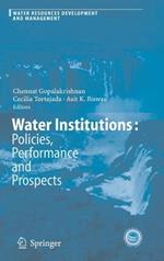 Water Institutions: Policies, Performance and Prospects