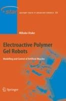 Electroactive Polymer Gel Robots: Modelling and Control of Artificial Muscles - Mihoko Otake - cover
