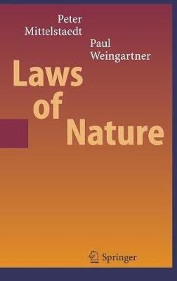 Laws of Nature - Peter Mittelstaedt,Paul A. Weingartner - cover