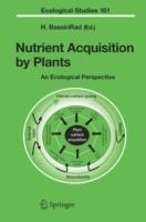 Nutrient Acquisition by Plants: An Ecological Perspective - cover