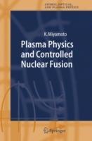 Plasma Physics and Controlled Nuclear Fusion - Kenro Miyamoto - cover