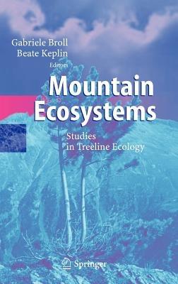 Mountain Ecosystems: Studies in Treeline Ecology - cover