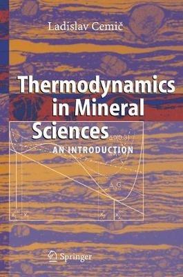 Thermodynamics in Mineral Sciences: An Introduction - Ladislav Cemic - cover