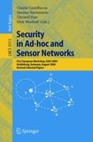Security in Ad-hoc and Sensor Networks: First European Workshop, ESAS 2004, Heidelberg, Germany, August 6, 2004, Revised Selected Papers - cover