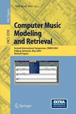 Computer Music Modeling and Retrieval: Second International Symposium, CMMR 2004, Esbjerg, Denmark, May 26-29, 2004, Revised Papers