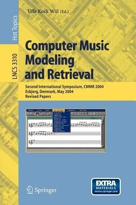 Computer Music Modeling and Retrieval: Second International Symposium, CMMR 2004, Esbjerg, Denmark, May 26-29, 2004, Revised Papers - cover