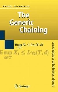 The Generic Chaining: Upper and Lower Bounds of Stochastic Processes - Michel Talagrand - cover