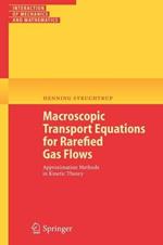 Macroscopic Transport Equations for Rarefied Gas Flows: Approximation Methods in Kinetic Theory