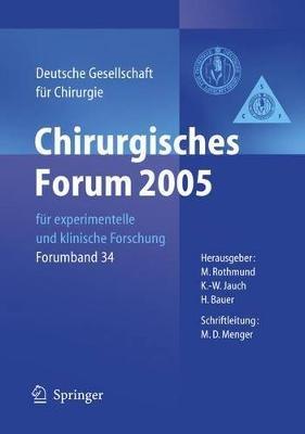 Chirurgisches Forum 2005 für experimentelle und klinische Forschung: 122. Kongress der Deutschen Gesellschaft für Chirurgie München, 05. - 08.04.2005 - cover
