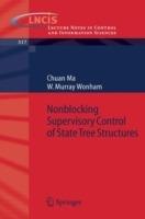Nonblocking Supervisory Control of State Tree Structures - Chuan Ma,W. Murray Wonham - cover
