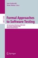Formal Approaches to Software Testing: 4th International Workshop, FATES 2004, Linz, Austria, September 21, 2004, Revised Selected Papers - cover
