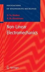 Non-Linear Electromechanics