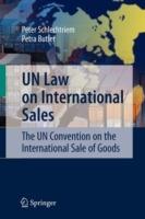UN Law on International Sales: The UN Convention on the International Sale of Goods